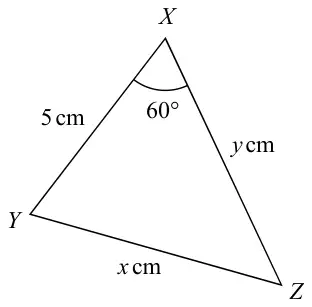 Triangle XYZ with XY = 5 cm, XZ = y cm, YZ = x cm and angle YXZ = 60 degrees