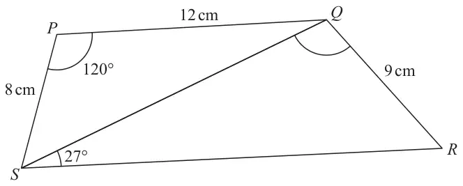 Quadrilateral PQRS with diagonal SQ; PQ = 12 cm, PS = 8 cm, angle QPS = 120 degrees, QR = 9 cm and angle QSR = 27 degrees