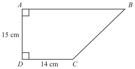 Trapezium ABCD with right angles at A and D; AD = 15 cm, DC = 14 cm, AB parallel to DC and longer
