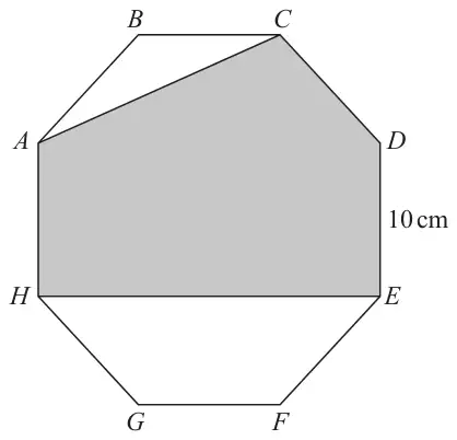 Regular octagon ABCDEFGH with side DE = 10 cm; the region ACDEH is shaded