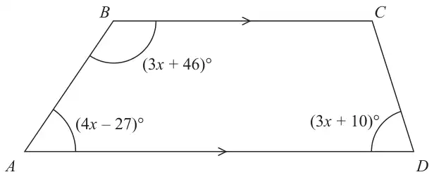 Trapezium ABCD with BC parallel to AD; angle A = (4x - 27) degrees, angle B = (3x + 46) degrees, angle D = (3x + 10) degrees