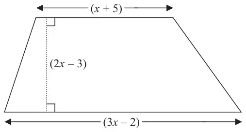 Trapezium with parallel sides (x + 5) and (3x − 2) and perpendicular height (2x − 3)