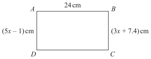 Rectangle ABCD with AB = 24 cm, AD = (5x − 1) cm and BC = (3x + 7.4) cm