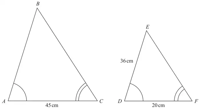 Triangle ABC with AC = 45 cm and triangle DEF with DE = 36 cm and DF = 20 cm; angle A equals angle D and angle C equals angle F