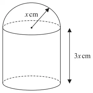 Solid made of a cylinder of height 3x cm with a hemisphere of radius x cm on top