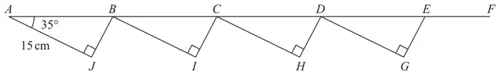 Straight line ABCDEF with four congruent right-angled triangles ABJ, BCI, CDH and DEG below it; AJ = 15 cm and angle BAJ = 35 degrees, right angles at J, I, H and G