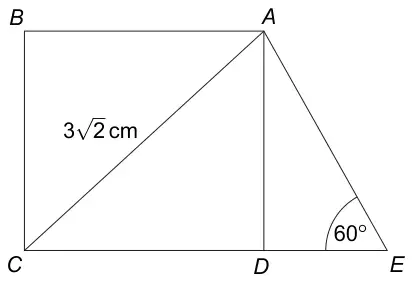 Square ABCD with diagonal AC = 3√2 cm, and triangle ADE with CDE a straight line and angle DEA = 60°