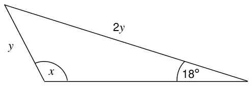 Triangle with sides y and 2y; angle x is opposite the side 2y and the angle 18° is opposite the side y