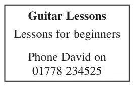 Rectangular advert: Guitar Lessons, Lessons for beginners, Phone David on 01778 234525