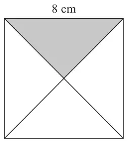 Square of side 8 cm with its diagonals; the top triangle is shaded