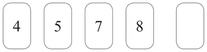 Five cards: 4, 5, 7, 8 and a hidden card