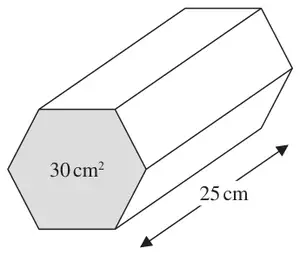 Hexagonal prism with cross section area 30 square centimetres and length 25 cm