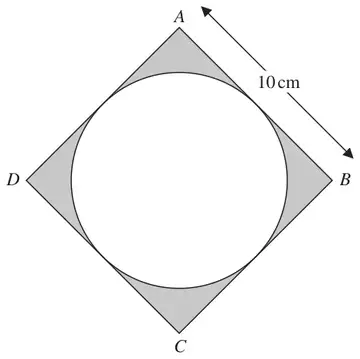 Square ABCD of side 10 cm with a circle touching all four sides; the four corner regions are shaded