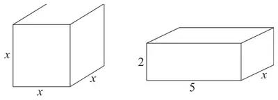 Cube with edges x and a cuboid measuring x by 5 by 2