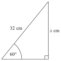 Right-angled triangle with hypotenuse 32 cm, angle 60 degrees and side x cm opposite the 60 degree angle