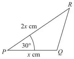 Triangle PQR with PQ = x cm, PR = 2x cm and angle QPR = 30 degrees