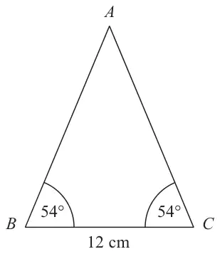 Isosceles triangle ABC with base BC = 12 cm and base angles B and C both 54 degrees