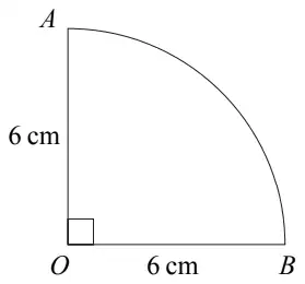 Quarter circle OAB with OA = OB = 6 cm and a right angle at O