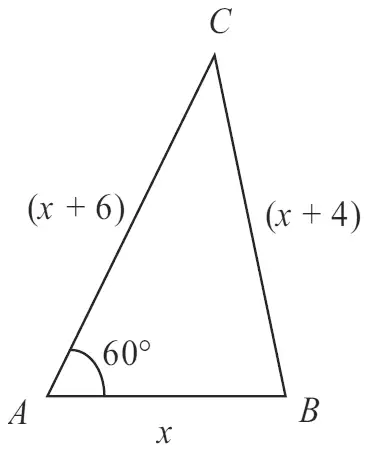 Triangle ABC with AB = x, AC = (x + 6), BC = (x + 4) and angle A = 60 degrees