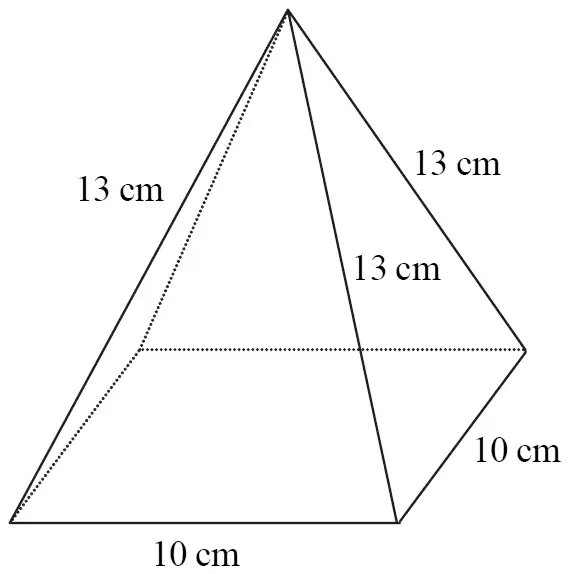 Square-based pyramid with base edges 10 cm and slant edges 13 cm