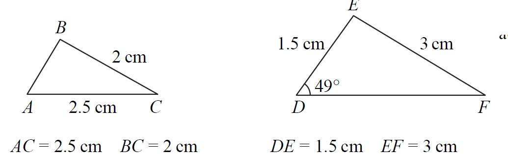 Two similar triangles: ABC with AC = 2.5 cm and BC = 2 cm; DEF with DE = 1.5 cm, EF = 3 cm and angle EDF = 49 degrees