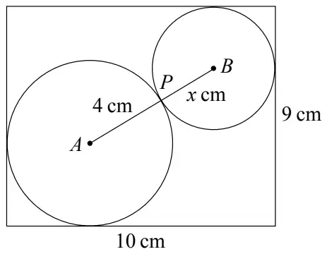 Rectangular box 10 cm by 9 cm containing a disc with centre A, radius 4 cm and a disc with centre B, radius x cm, touching at P; APB is a straight line