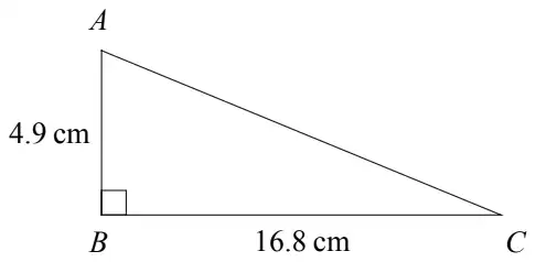 Right-angled triangle ABC with the right angle at B, AB = 4.9 cm and BC = 16.8 cm