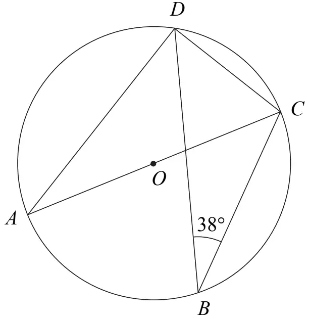 Circle centre O with points A, B, C, D on it; AC a diameter through O; chords AD, DC, DB, BC; angle CBD = 38 degrees