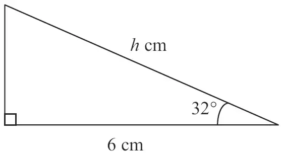 Right-angled triangle with base 6 cm, hypotenuse h cm and angle 32 degrees between them