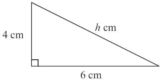 Right-angled triangle with sides 4 cm and 6 cm about the right angle and hypotenuse h cm
