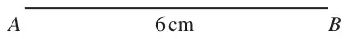 Line AB of length 6 cm