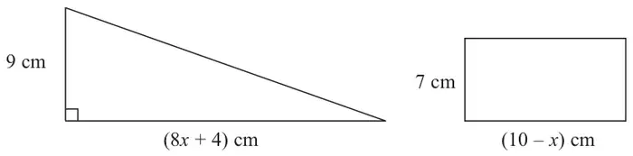 Right-angled triangle with height 9 cm and base (8x + 4) cm; rectangle 7 cm by (10 - x) cm