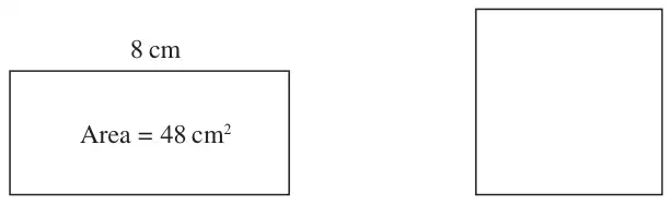 A rectangle of length 8 cm and area 48 cm², and a square