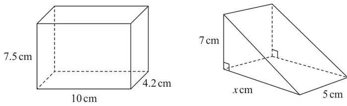 Cuboid 10 cm by 4.2 cm by 7.5 cm, and a triangular prism whose right-angled triangular cross-section has sides 7 cm and x cm, with length 5 cm