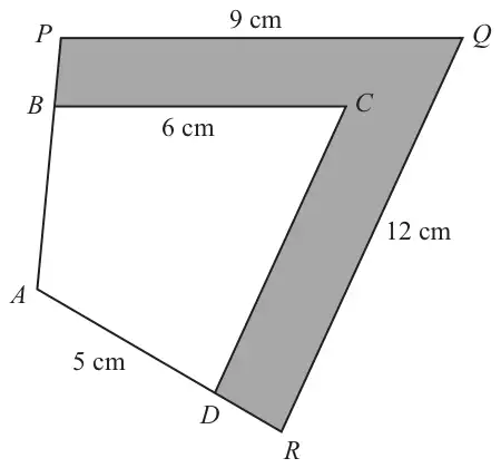 Quadrilateral ABCD inside the similar quadrilateral APQR with the region between them shaded; PQ = 9 cm, BC = 6 cm, QR = 12 cm, AD = 5 cm