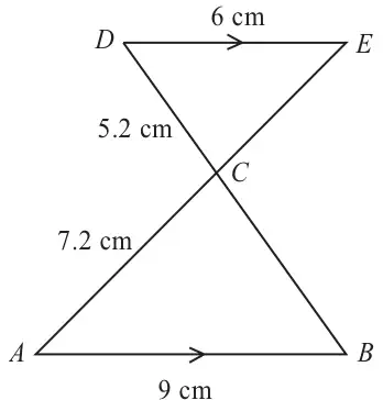 Lines ACE and BCD crossing at C with AB parallel to DE; AB = 9 cm, AC = 7.2 cm, CD = 5.2 cm, DE = 6 cm