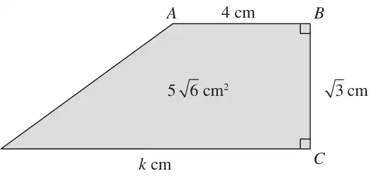 Trapezium ABCD with AB = 4 cm parallel to DC = k cm, BC = √3 cm perpendicular to both; area 5√6 cm²