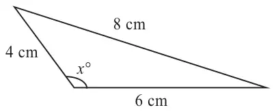 Triangle with sides 4 cm, 6 cm and 8 cm; angle x degrees between the 4 cm and 6 cm sides