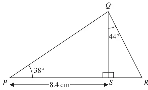 Triangle PQR with S on PR, QS perpendicular to PR, PS = 8.4 cm, angle QPS = 38° and angle SQR = 44°