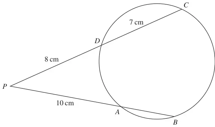 Circle through A, B, C and D with lines PAB and PDC from an external point P; PA = 10 cm, PD = 8 cm and DC = 7 cm
