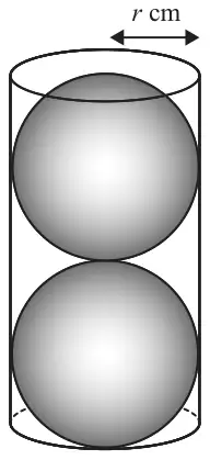 Two spheres of radius r cm stacked inside a hollow cylinder of radius r cm