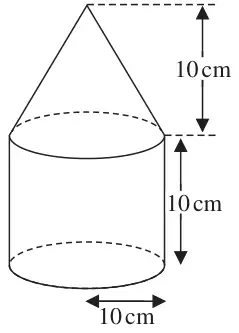 Solid made from a cone on top of a cylinder; cone height 10 cm, cylinder height 10 cm, radius 10 cm