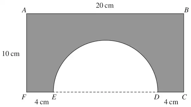 Rectangle ABCF, 20 cm by 10 cm, with a semicircle cut from the side FC between E and D; FE = DC = 4 cm