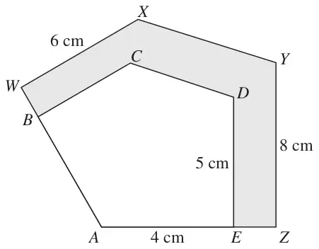 Pentagon ABCDE inside the larger similar pentagon AWXYZ sharing vertex A, with the region between them shaded; AE = 4 cm, DE = 5 cm, WX = 6 cm, YZ = 8 cm