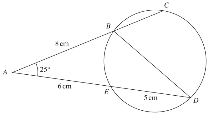 Circle through B, C, D and E; lines ABC and AED meet at A outside the circle with angle BAE = 25 degrees, AB = 8 cm, AE = 6 cm, ED = 5 cm, and BD drawn