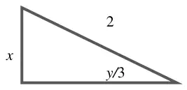 Right-angled triangle with hypotenuse 2, side x opposite the angle y/3